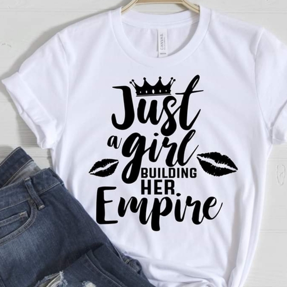 Next Level Apparel Tops - Just a Girl Building Her Empire Tee